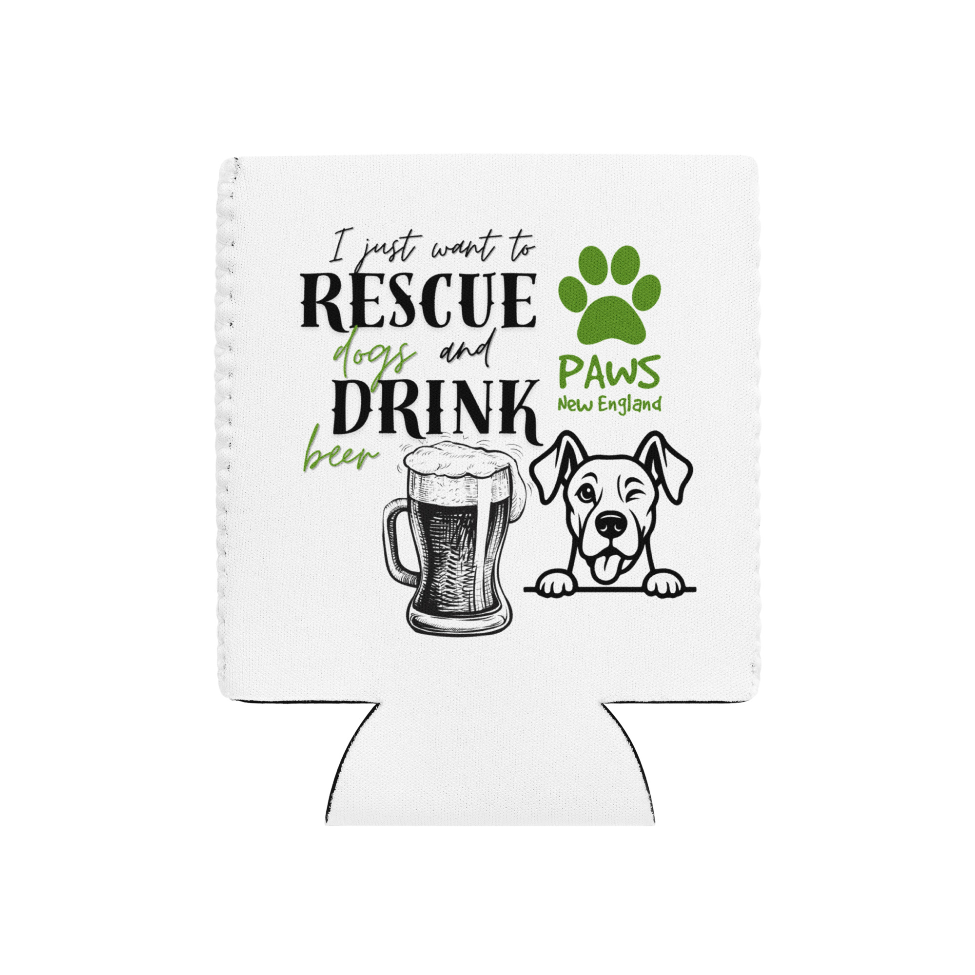 Special Event - All I Want Is to Rescue Dogs & Drink Beer – Can Cooler
