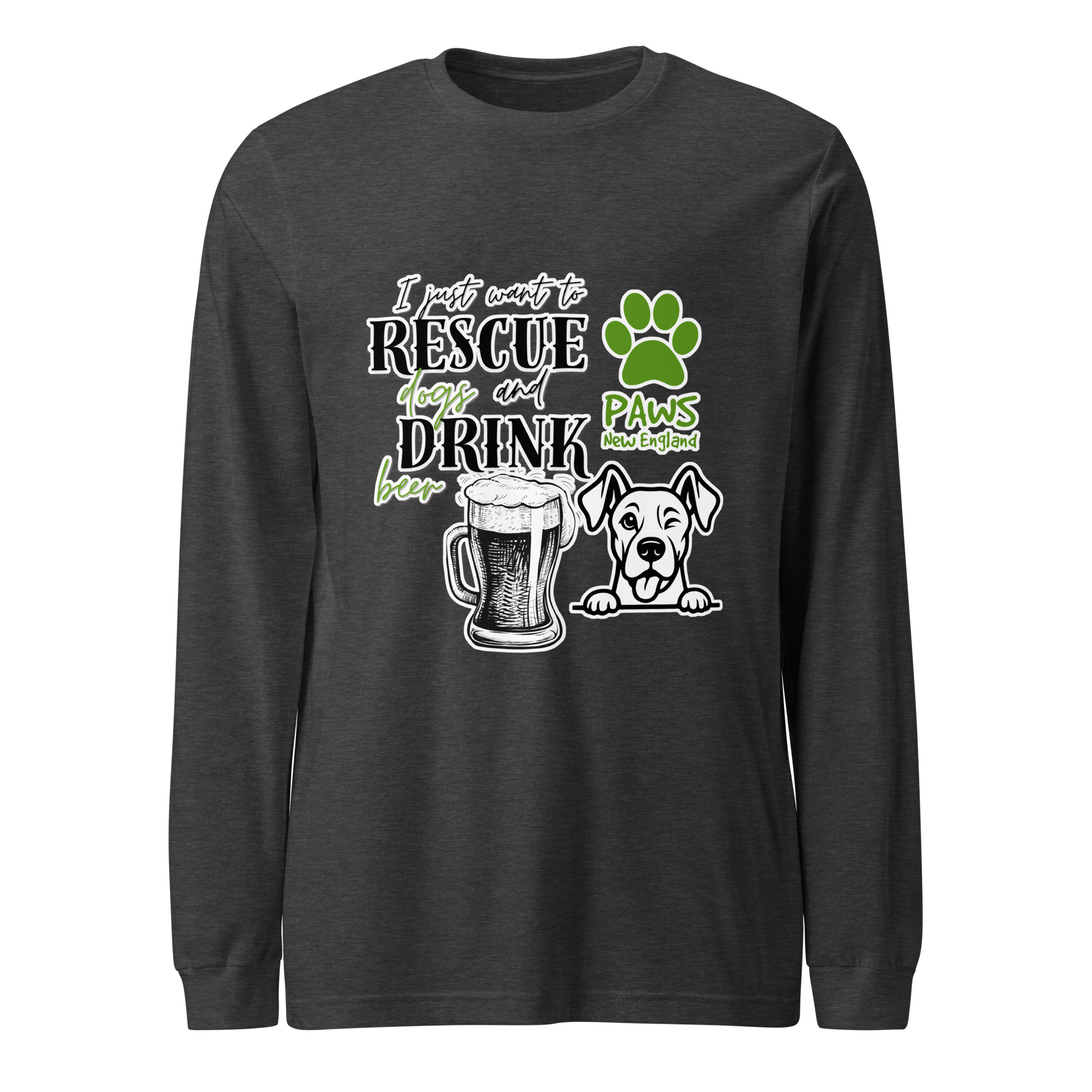 Special Event - All I Want Is to Rescue Dogs & Drink Beer - Long Sleeve Tee - Image 2