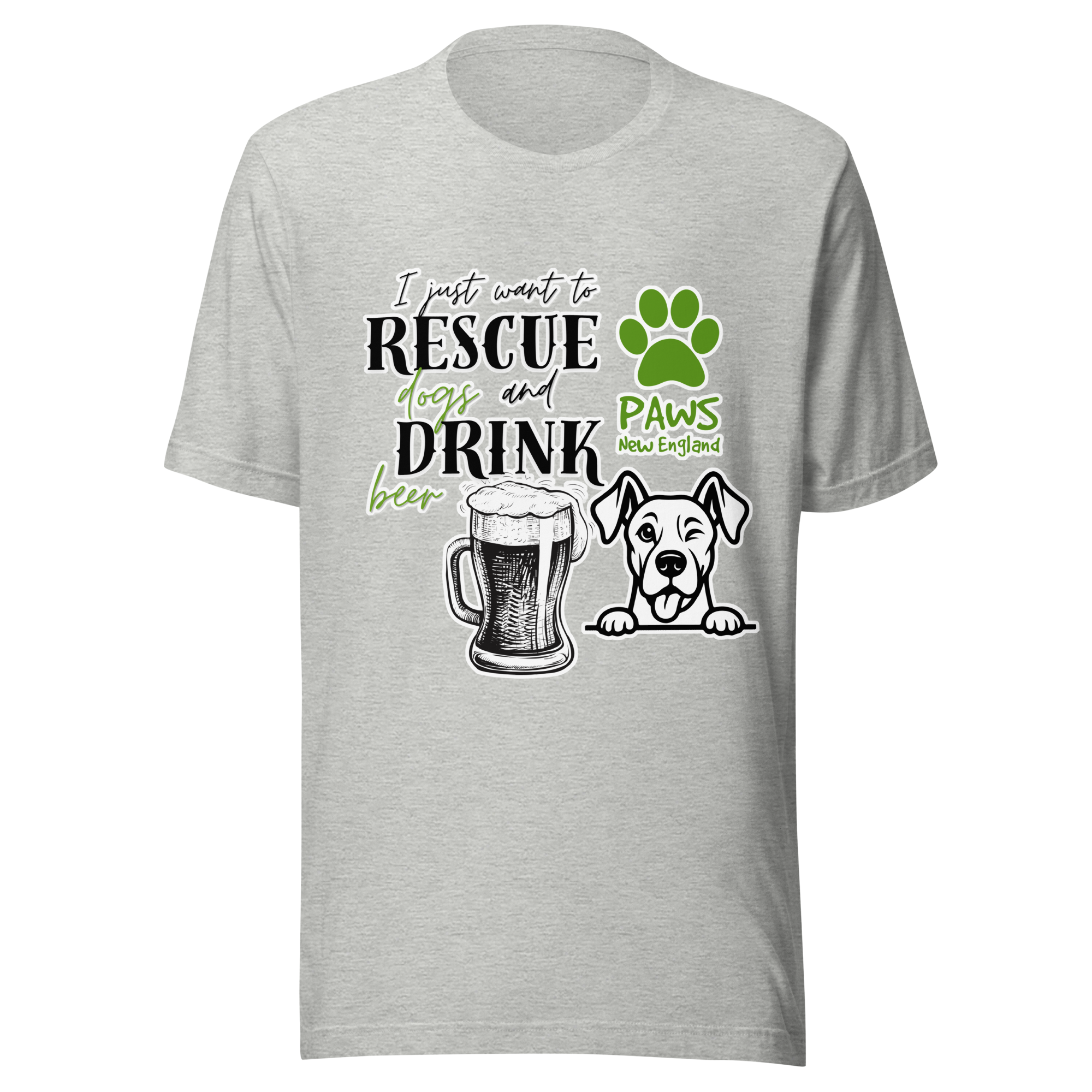 Special Event - All I Want Is to Rescue Dogs & Drink Beer – Tee