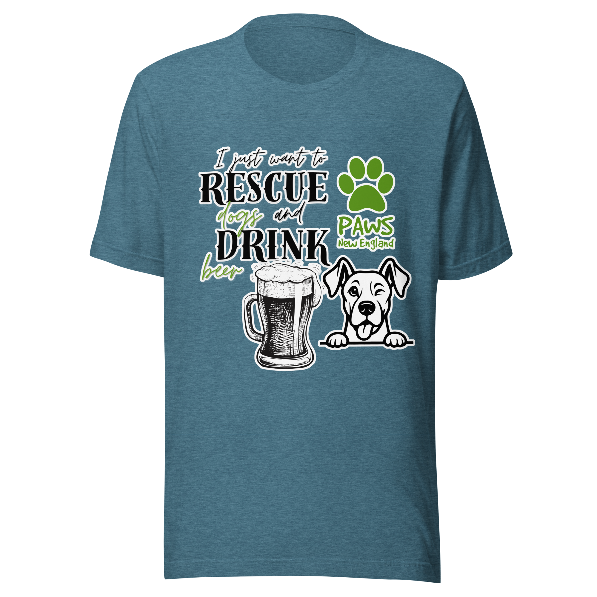 Special Event - All I Want Is to Rescue Dogs & Drink Beer – Tee - Image 3